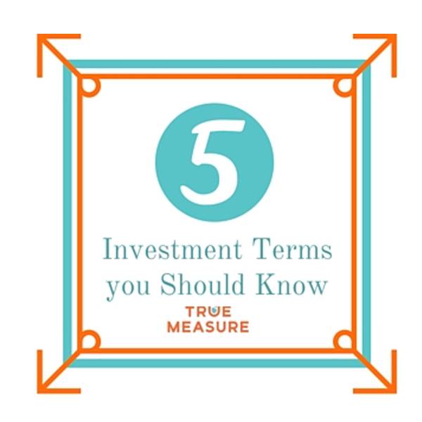 5 Terms You Should Know As An Investor: Part I
